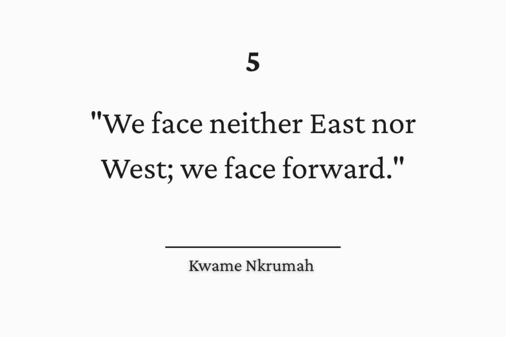 Kwame Nkrumah Quotes